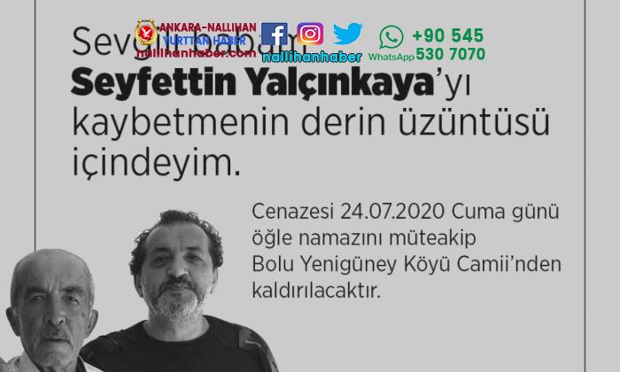 Şef Mehmet Yalçınkaya’nın babası vefat etti Nallıhan Haber Gündem