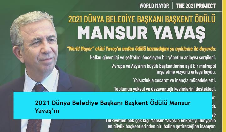 2021 Dünya Belediye Başkanı Başkent Ödülü Mansur Yavaş’ın