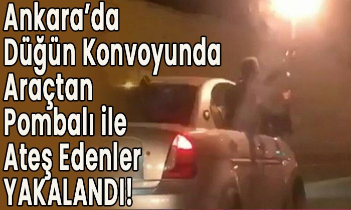 Ankara’da pompalı ile ateş edenler yakalandı!
