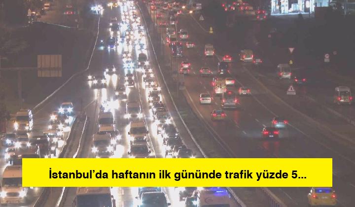 İstanbul’da haftanın ilk gününde trafik yüzde 50’ye ulaştı