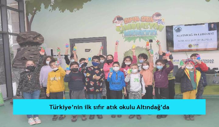 Türkiye’nin ilk sıfır atık okulu Altındağ’da