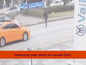 Ankara’da yaşlı adam bu kazada öldü!