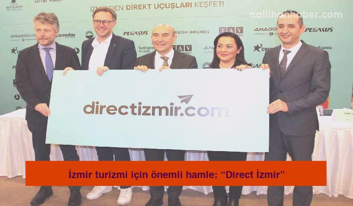 İzmir turizmi için önemli hamle: “Direct İzmir”