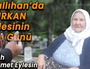 Nallıhan’da Türkan ailesinin acı günü