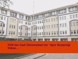 YÖK’ten Gazi Üniversitesi’nin “Spor Eczacılığı Yüksek Lisans Programı”na onay