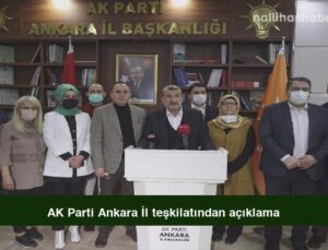 AK Parti Ankara İl teşkilatından açıklama