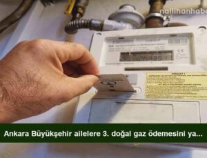 Ankara Büyükşehir ailelere 3. doğal gaz ödemesini yaptı