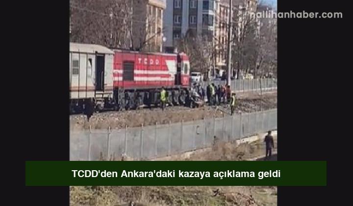 TCDD’den Ankara’daki kazaya açıklama geldi