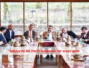Ankara’da AK Partili başkanlar bir araya geldi
