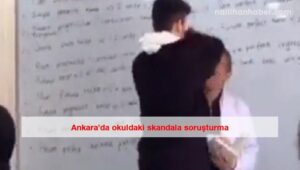 Ankara’da okuldaki skandala soruşturma