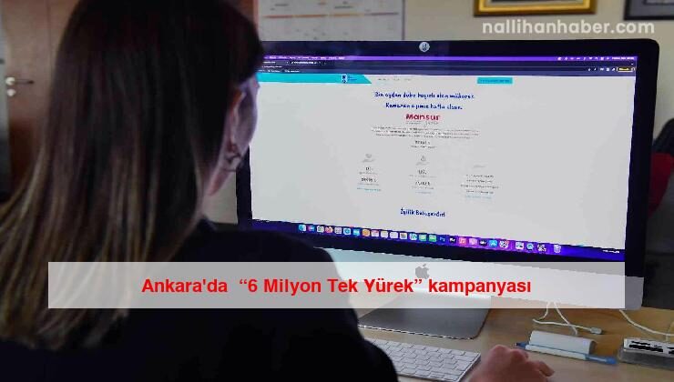 Ankara’da  “6 Milyon Tek Yürek” kampanyası
