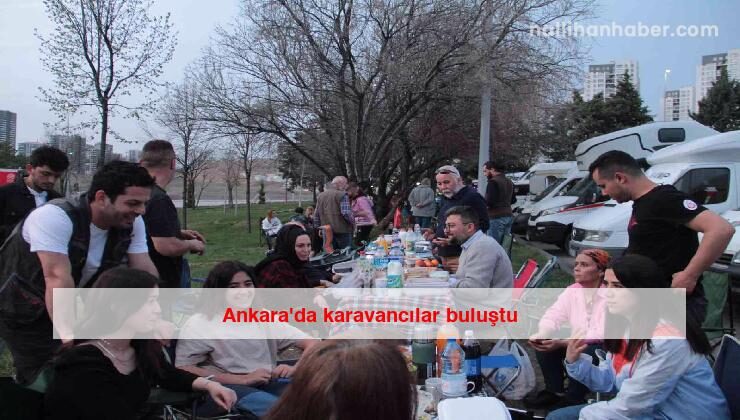 Ankara’da karavancılar buluştu
