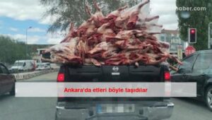 Ankara’da etleri böyle taşıdılar