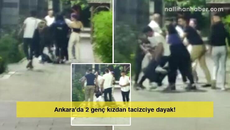 Ankara’da 2 genç kızdan tacizciye dayak!